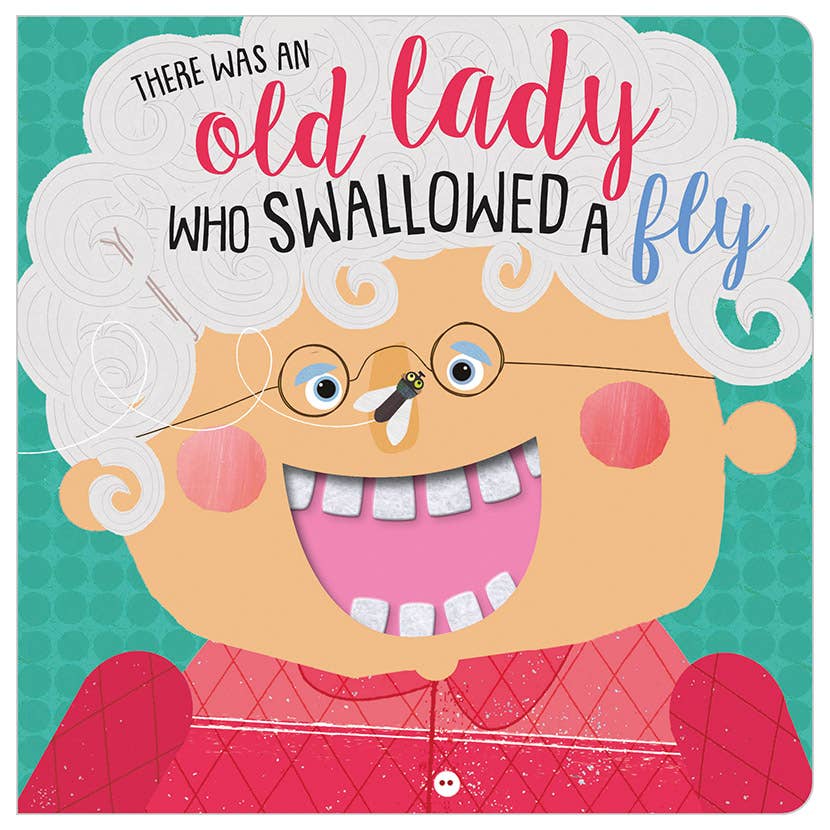 Felt Teeth There Was an Old Lady Who Swallowed a Fly